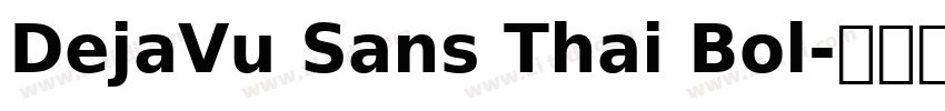 DejaVu Sans Thai Bol字体转换